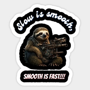 Slow is smooth v2 Sticker